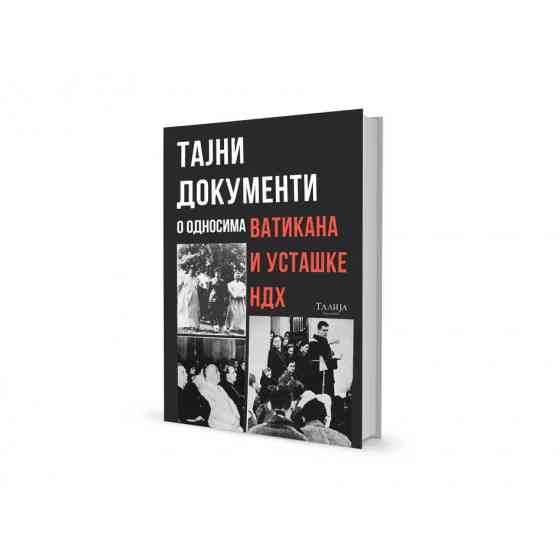 Тајни документи о односима Ватикана и усташке НДХ